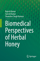 Biomedical Perspectives of Herbal Honey 9819715288 Book Cover