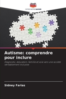Autisme: comprendre pour inclure (French Edition) 6209895026 Book Cover