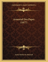 Armorial Des Papes 1165248174 Book Cover