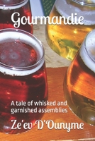 Gourmandie: A tale of whisked and garnished assemblies B0GDP8Z42M Book Cover