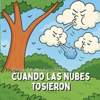 Cuando las nubes tosieron (Spanish Edition) B0FNVZHWQB Book Cover