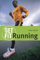 Running (Get Fit) 0713672048 Book Cover