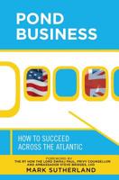 Pond Business : How to Succeed Across the Atlantic 1949718026 Book Cover