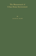 The Measurement of Urban Home Environment: Validation and Standardization of the Minnesota Home Status Index (University of Minnesota. The Institute of Child Welfare. Monograph Series No. 11--11) 0837159024 Book Cover