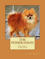 The Pomeranian Dog 1546738991 Book Cover
