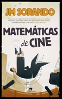 Matematicas de cine (Spanish Edition) 8417547177 Book Cover