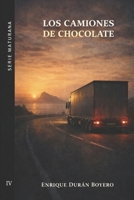 CAMIONES DE CHOCOLATE: Verano del 87, entre España y Francia (SOMBRAS EN EL LEVANTE) B0H4897TPY Book Cover