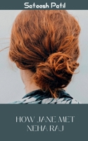 How Jane Met Neha Raj. 1639205004 Book Cover