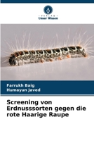 Screening von Erdnusssorten gegen die rote Haarige Raupe (German Edition) 6209500889 Book Cover