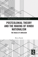 Postcolonial Theory and the Making of Hindu Nationalism (Routledge/Edinburgh South Asian Studies Series) 1032848499 Book Cover
