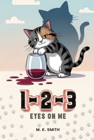 1-2-3, Eyes on Me 1968894454 Book Cover