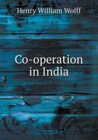 Co-Operation in India 1355069890 Book Cover