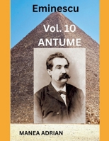 Eminescu Vol. 10 ANTUME (Romanian Edition) B0GJLC996Q Book Cover