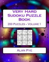Very Hard Sudoku Puzzle Book Volume 1: Very Hard Sudoku Puzzles For Advanced Players 1542624908 Book Cover