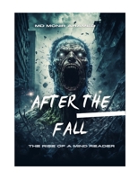 "After the Fall": "The Rise of the Mind Reader" B0C52NQ72H Book Cover