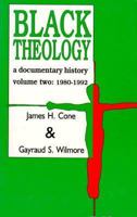 Black Theology: A Documentary History 1966-1979 088344853X Book Cover