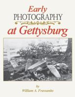 Early Photography at Gettysburg 157747032X Book Cover