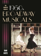 The Complete Book of 1950s Broadway Musicals 1442235047 Book Cover