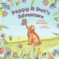 Poppy & Dot's Adventure B08W3MCGV2 Book Cover