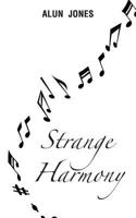 Strange Harmony 149188889X Book Cover