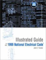 Illustrated Guide to the 1999 National Electrical Code 1572180757 Book Cover