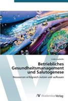Betriebliches Gesundheitsmanagement Und Salutogenese 3639395425 Book Cover