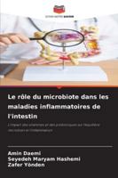 Le rôle du microbiote dans les maladies inflammatoires de l'intestin: L'impact des vitamines et des probiotiques sur l'équilibre microbien et l'inflammation (French Edition) 6208798159 Book Cover