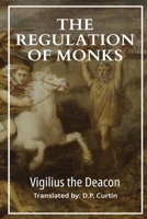 The Regulation of Monks 1088080057 Book Cover