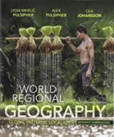 World Regional Geography without Subregions [with Mapping Workbook & Atlas of World Geography] 1464110697 Book Cover