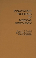 Innovation Processes in Medical Education 027592369X Book Cover