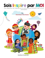 Sois Inspire Par Moi: A French Translation of Be Inspired By Me (French Edition) 1778222269 Book Cover