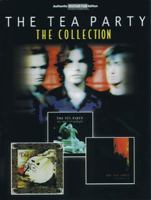 The Tea Party -- The Collection: Authentic Guitar Tab 0769263232 Book Cover