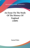 An Essay On The Study Of The History Of England 1165912821 Book Cover