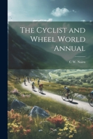 The Cyclist and Wheel World Annual 1022858297 Book Cover