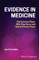 Evidence in Medicine: The Common Flaws, Why They Occur and How to Prevent Them 1119794145 Book Cover