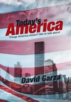 Today's America: Things America Doesn't Like to Talk About 1796080330 Book Cover