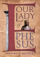 Our Lady of Ephesus B0CW88Y7CS Book Cover