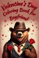 Valentine's Day Coloring Book for Boyfriend: Western Animals, Landscapes, Towns, Cars, Locomotives and Romantic Sentences for the Romantic Boy Soul B0CSSYRV4B Book Cover