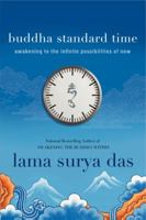 Buddha Standard Time: Awakening to the Infinite Possibilities of Now 0061774561 Book Cover