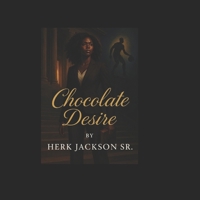Chocolate Desire B0FJ69K5Q8 Book Cover