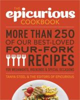 The Epicurious Cookbook: More Than 250 of Our Best-Loved Four-Fork Recipes for Weeknights, Weekends & Special Occasions 0307984850 Book Cover