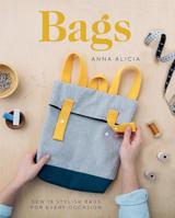 Bags: Sew 18 Stylish Bags for Every Occasion 1787133761 Book Cover