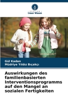 Auswirkungen des familienbasierten Interventionsprogramms auf den Mangel an sozialen Fertigkeiten 6206419606 Book Cover