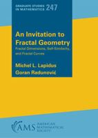 An Invitation to Fractal Geometry: Fractal Dimensions, Self-Similarity and Fractal Curves 1470478951 Book Cover