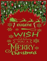 EUGENE wish you a merry christmas: A Creative Holiday Coloring, Drawing, Word Search, Maze, Crosswords, Matching, Color by Number, Recipes and Word Scramble Activities Book for Boys and Girls Ages 6, 1671617576 Book Cover