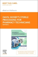 Mosby's Sterile Compounding for Pharmacy Technicians - Elsevier eBook on Vitalsource (Retail Access Card) 0323709834 Book Cover