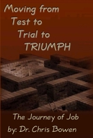 Moving from Test to Trial to TRIUMPH 1411681169 Book Cover