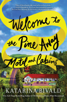 Welcome to the Pine Away Motel and Cabins 1492681016 Book Cover