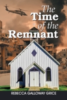 The Time of the Remnant 1479612480 Book Cover