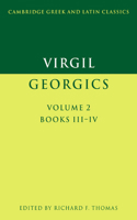 The Georgics, Books 3 & 4 (Cambridge Greek & Latin Classics) 1273526872 Book Cover